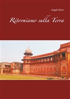 Angelo Rizzi - Ritorniamo sulla Terra