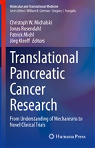 Jörg Kleeff, Christoph W. Michalski, Patrick Michl, Patrick Michl et al, Jona Rosendahl, Jonas Rosendahl - Translational Pancreatic Cancer Research