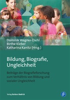 Birthe Kleber, Domini Wagner-Diehl, Dominik Wagner-Diehl, Katharina Kanitz, Birth Kleber, Birthe Kleber... - Bildung, Biografie, Ungleichheit
