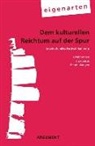 Engelhard, Jud Engelhard, Judy Engelhard, Angel Grotheer, Angela Grotheer, Kai Peters... - Dem kulturellen Reichtum auf der Spur