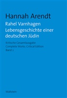 Hannah Arendt, Johanna Egger, Hahn, Barbara Hahn, Friederike Wein - Rahel Varnhagen