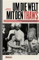 Juliane Hornung - Um die Welt mit den Thaws