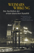 Hanno Hochmuth, Marti Sabrow, Martin Sabrow, Martin Sabrow (Prof. Dr.), Siebeneichner, Tilmann Siebeneichner... - Weimars Wirkung