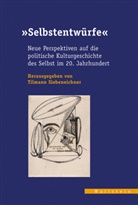 Tilman Siebeneichner, Tilmann Siebeneichner, Tilmann Siebeneichner (Dr.) - »Selbstentwürfe«
