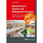 Jenny Winter - Brandschutz in Schulen und Bildungseinrichtungen - mit E-Book (PDF), m. 1 Buch, m. 1 Beilage
