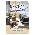 Doris Schulte, Schulte  Doris - So lebt sich's wirklich gut