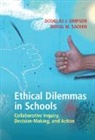 Donal M Sacken, Donal M. Sacken, Douglas J Simpson, Douglas J. Simpson, Douglas J. (Texas Christian University) S Simpson, Douglas J. Sacken Simpson... - Ethical Dilemmas in Schools