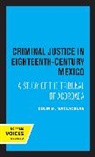 Colin M. Maclachlan, MacLachlan Colin M. - Criminal Justice in Eighteenth-Century Mexico