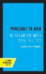 Bradford Perkins - Prologue to War