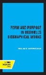 William R Siebenschuh - Form and Purpose in Boswell''s Biographical Works