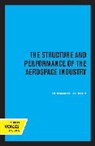 Herman O. Stekler - Structure and Performance of the Aerospace Industry