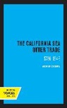 Ogden Adele - California Sea Otter Trade 1784-1848