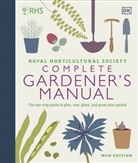 DK, Roya Horticultural Society, Royal Horticultural Society - Rhs Complete Gardener's Manual