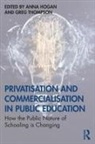 Anna Thompson Hogan, Anna Hogan, Greg Thompson - Privatisation and Commercialisation in Public Education
