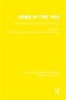 Stockholm International Peace Research I, Stockholm International Peace Research Institute, Stockholm International Peace Research Institute, SIPRI Stockholm International Peace Research Institute, John Turner, John Stockholm International Peace Researc Turner - Arms in the ''80s