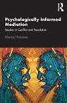 Monica Hanaway - Psychologically Informed Mediation