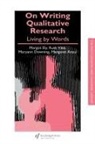 Margaret Anzul, Maryann Downing, Margot Ely, Ruth Vinz - On Writing Qualitative Research