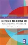 Darren Ellis, Darren (University of East London Ellis, Ian Tucker - Emotion in the Digital Age