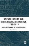 Roger Morriss, Morriss Roger - Science, Utility and British Naval Technology, 1793-1815