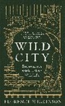 Florence Wilkinson - Wild City