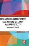 John Gordon - Researching Interpretive Talk Around Literary Narrative Texts