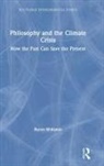Byron Williston, Byron (Wilfrid Laurier University Williston - Philosophy and the Climate Crisis
