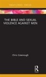 Chris Greenough, Chris (Edge Hill University Greenough - Bible and Sexual Violence Against Men