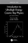 Pierre Sokolsky, Pierre (Department of Physics and Astron Sokolsky, Pierre (Department of Physics and Astronomy Sokolsky, Pierre Thomson Sokolsky, Sokolsky Pierre, Gordon Thomson... - Introduction to Ultrahigh Energy Cosmic Ray Physics