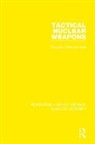 Stockholm International Peace Research I, Stockholm International Peace Research Institute, Stockholm International Peace Research Institute, SIPRI Stockholm International Peace Research Institute - Tactical Nuclear Weapons