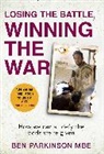 Ben Parkinson - Losing the Battle, Winning the War: THE PERFECT FATHER'S DAY GIFT