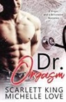 Scarlett King, Michelle Love - Dr. Orgasm