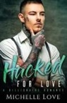Michelle Love - Hacked for Love