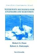 Robert A Dalrymple, Robert A (Johns Hopkins Univ Dalrymple, Robert A. Dalrymple, Robert G Dean, Robert G (Univ Of Florida Dean, Robert G. Dean... - Water Wave Mechanics For Engineers And Scientists