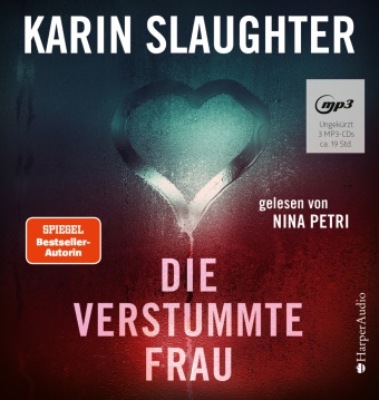 Karin Slaughter, Nina Petri - Die verstummte Frau, 3 Audio-CD, (Hörbuch)