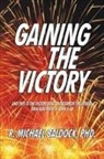 R. Michael Baldock - GAINING THE VICTORY
