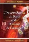 Eric Jackson Perrin - L'Histoire Secrète du Tarot et du Diamant de Naissance