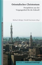 Altripp, Altripp, Michae Altripp, Michael Altripp, Suermann, Haral Suermann... - Orientalisches Christentum