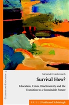 Alexander Lautensach, Roger Behrens, Roger Behrens et al, D, Ralf Koerrenz, Haze Slinn... - Survival How?
