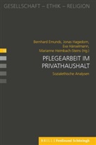 Bernhard Emunds, Hag, Jona Hagedorn, Jonas Hagedorn, Jonas Hagedorn u a, Eva Hänselmann... - Pflegearbeit im Privathaushalt