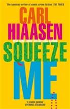 Carl Hiaasen, Hiaasen Carl - Squeeze Me