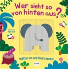 Cara Neumann, Yujin Shin - Wer sieht so von hinten aus? - Blätter um und find´s heraus!