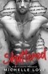 Michelle Love - Shattered