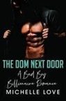 Michelle Love - The Dom Next Door