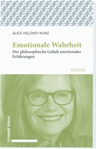 Alice Holzhey-Kunz - Emotionale Wahrheit