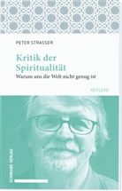 Peter Strasser - Kritik der Spiritualität
