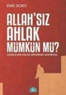 Enis Doko - Allahsiz Ahlak Mümkün mü