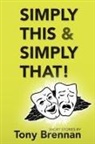 Tony Brennan - Simply This & Simply That!