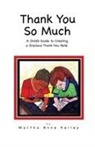 Martha Anne Kelley - Thank You So Much