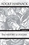 Adolf Harnack - History of Dogma, Volume 2