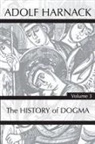 Adolf Harnack - History of Dogma, Volume 3